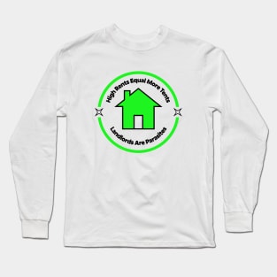 Landlords Are Parasites - Lower Rent Long Sleeve T-Shirt